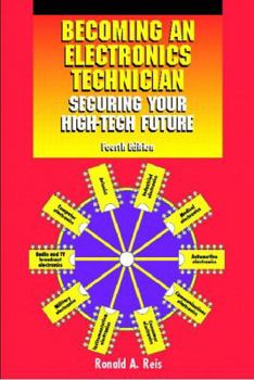 Paperback Becoming an Electronics Technician: Securing Your High-Tech Future Book