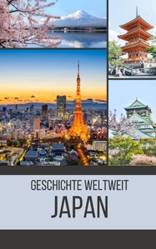 Paperback Japan: Geschichte weltweit [German] Book