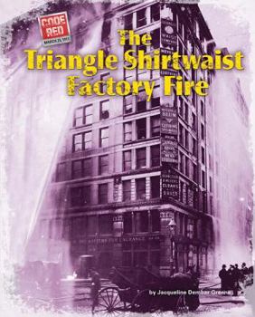 The Triangle Shirtwaist Factory Fire - Book  of the Code Red