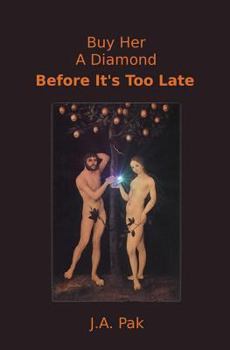 Paperback Buy Her A Diamond Before It's Too Late Book