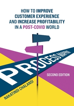 Paperback Business Process Mapping: How to improve customer experience and increase profitability in a post-COVID world Book
