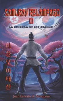 Paperback Samuray Relámpago III: La Cruzada de los SaBuNim [Spanish] Book