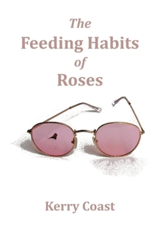 Paperback The Feeding Habits of Roses Book