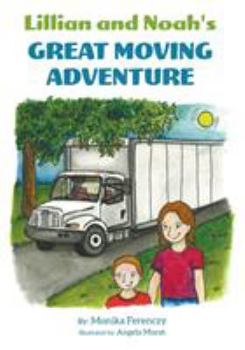 Paperback Lillian and Noah's Great Moving Adventure Book