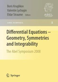 Paperback Differential Equations - Geometry, Symmetries and Integrability: The Abel Symposium 2008 Book