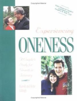 Paperback Experiencing Oneness : a Couple's Study for Growth in Intimacy Book