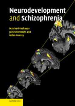 Hardcover Neurodevelopment and Schizophrenia Book