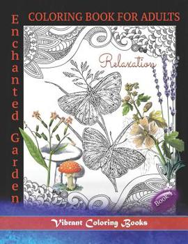 Paperback Coloring Book For Adults Relaxation: Enchanted Garden Book