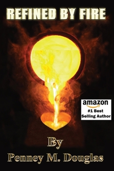Paperback Refined By Fire: Our Family's Journey Book