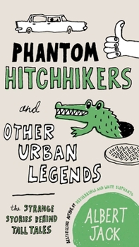 Paperback Phantom Hitchhikers and Other Urban Legends: The Strange Stories Behind Tall Tales Book