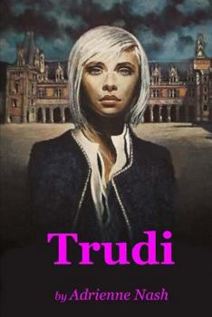 Paperback Trudi: An Androgynous Romp Book