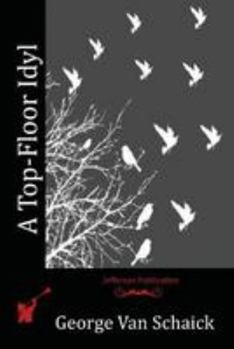 Paperback A Top-Floor Idyl Book