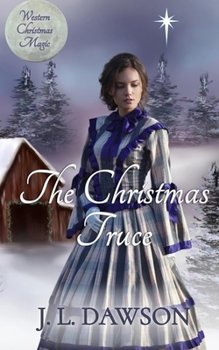 Paperback The Christmas Truce: Western Christmas Magic Book