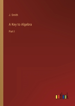 Paperback A Key to Algebra: Part I Book