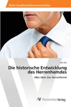 Paperback Die historische Entwicklung des Herrenhemdes [German] Book
