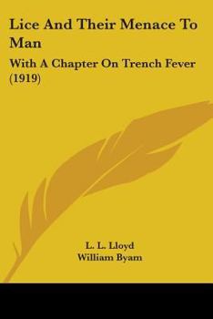 Paperback Lice And Their Menace To Man: With A Chapter On Trench Fever (1919) Book