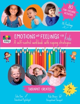 Paperback Emotions and Feelings for Kids: A Self Control Workbook With Coping Strategies Book