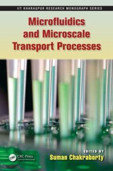 Hardcover Microfluidics and Microscale Transport Processes Book