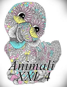 Paperback Animali XXL 4: Libro Da Colorare Per Bambini E Adulti [Italian] Book