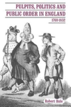Paperback Pulpits, Politics and Public Order in England, 1760 1832 Book
