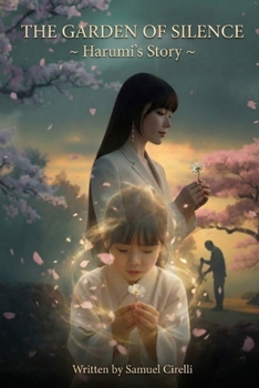 Paperback The Garden of Silence: Harumi's Story Book