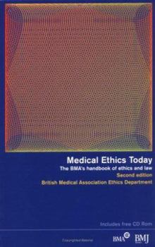Hardcover Medical Ethics Today: The Bma's Handbook of Ethics and Law [With CD ROM] Book