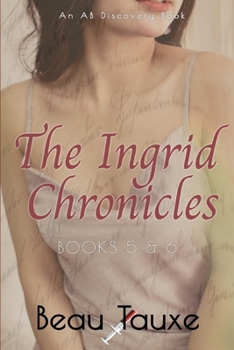 Paperback The Ingrid Chronicles Books 5 & 6 Book
