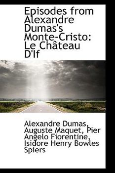 Paperback Episodes from Alexandre Dumas's Monte-Cristo: Le Ch Teau D'If Book