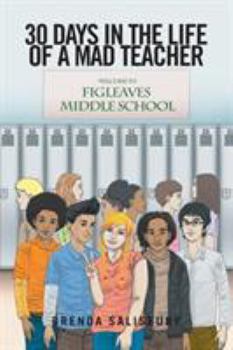 Paperback 30 Days in the Life of a Mad Teacher Book