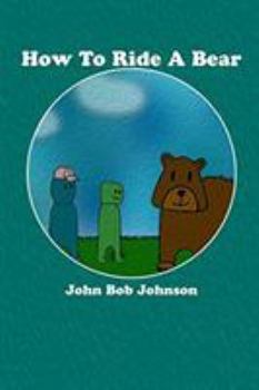 Paperback How To Ride A Bear Book
