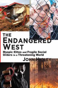 Paperback The Endangered West: Myopic Elites and Fragile Social Orders in a Threatening World Book