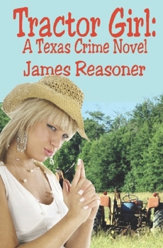 Tractor Girl: A Texas Crime Novel