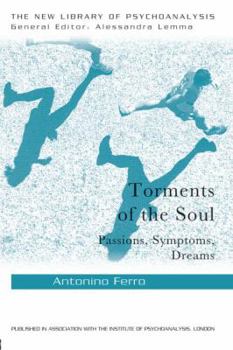 Paperback Torments of the Soul: Psychoanalytic Transformations in Dreaming and Narration Book