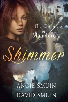 Paperback Shimmer: The Chronicles of Maladore Book