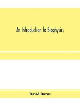 Paperback An introduction to biophysics Book