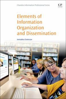 Paperback Elements of Information Organization and Dissemination Book