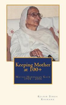 Paperback Keeping Mother at 100+ Book