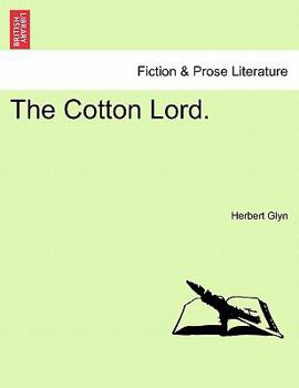 Paperback The Cotton Lord, Vol. I Book