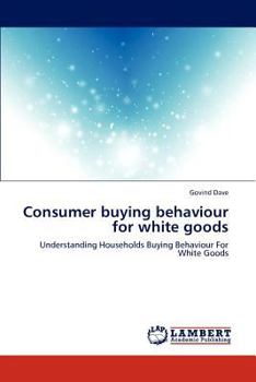 Paperback Consumer Buying Behaviour for White Goods Book