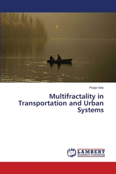 Multifractality in Transportation and Urban Systems