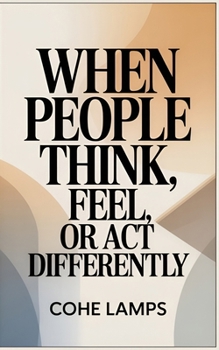 Paperback When People Think, Feel, or Act Differently [Large Print] Book