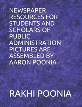 Paperback Newspaper Resources for Students and Scholars of Public Administration Book