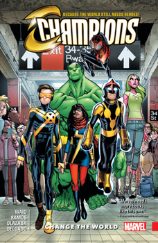 Champions, Volume 1: Change the World - Book #1 of the Champions 2016 Collected Editions
