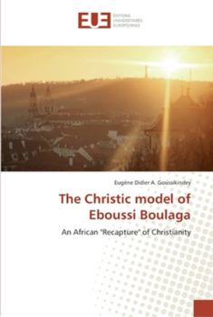 Paperback The Christic model of Eboussi Boulaga Book