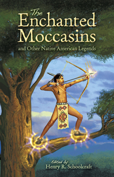 Paperback The Enchanted Moccasins and Other Native American Legends Book