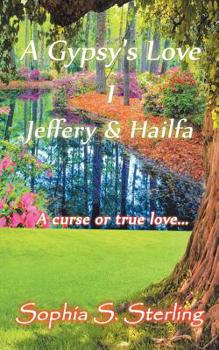 Paperback A Gypsy's Love 1: Jeffery & Hailfa Book