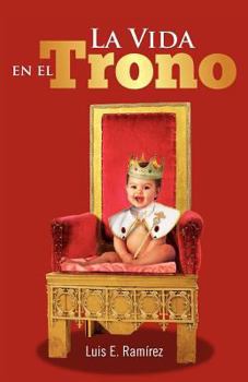 Paperback La Vida En El Trono [Spanish] Book