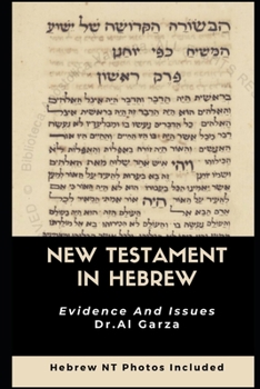 Paperback The New Testament In Hebrew: Evidence And Issues Book