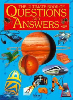 Hardcover Ultimate Book of Questions and Answers: The Amazing World of Knowledge. for Ages 7 and Up. Book