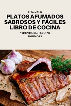 Paperback Platos Afumados Sabrosos Y F?ciles Libro de Cocina [Spanish] Book